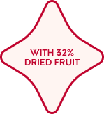 WITH 32% DRIED FRUIT